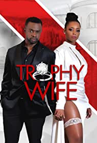 Watch Free Trophy Wife (2022)