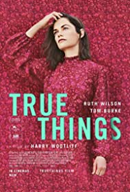 Watch Free True Things (2021)