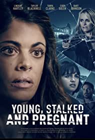 Watch Full Movie :Young, Stalked, and Pregnant (2020)