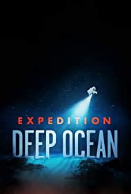 Watch Full Movie :Expedition Deep Ocean (2021-)