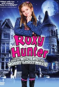 Watch Full Movie :Roxy Hunter and the Mystery of the Moody Ghost (2007)