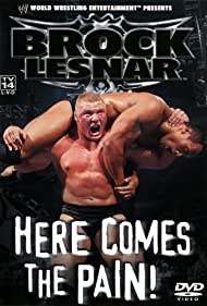 Watch Full Movie :WWE Brock Lesnar Here Comes the Pain (2003)