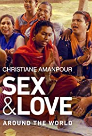 Watch Free Christiane Amanpour Sex Love Around the World (2018)