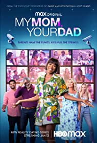 Watch Full Movie :My Mom, Your Dad (2022-)