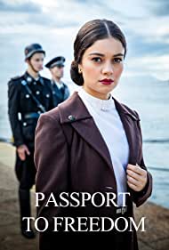 Watch Full Movie :Passport to Freedom (2021-)