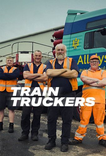 Watch Full Movie :Train Truckers (2021)