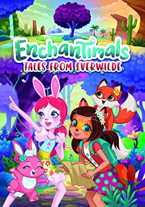 Watch Full Movie :Enchantimals Tales from Everwilde (2018-2020)