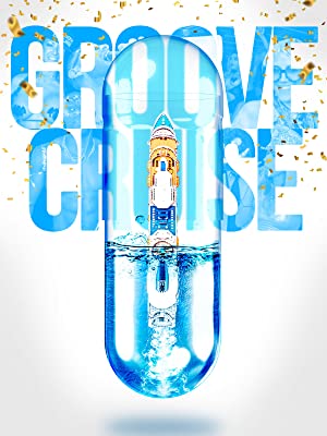 Watch Full Movie :Groove Cruise (2017)
