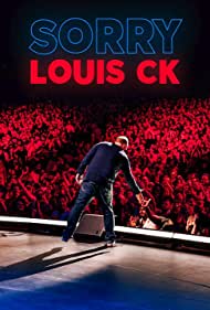 Watch Full Movie :Louis C.K Sorry (2021)