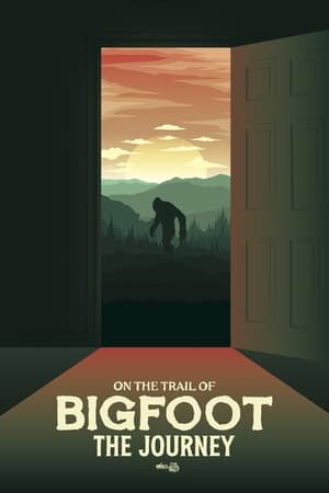 Watch Full Movie :On the Trail of Bigfoot The Journey (2021)