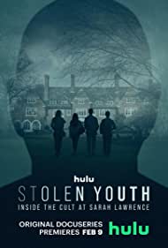 Watch Full Movie :Stolen Youth Inside the Cult at Sarah Lawrence (2023-)