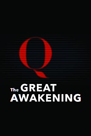 Watch Full Movie :The Great Awakening QAnon (2021)