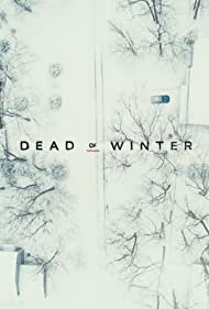 Watch Free Dead of Winter (2019-)