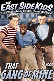 Watch Full Movie :That Gang of Mine (1940)
