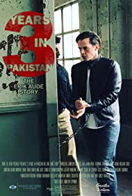 Watch Free 3 Years in Pakistan The Erik Aude Story (2018)