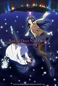 Watch Full Movie :Rascal Does Not Dream of Bunny Girl Senpai The Movie (2019)