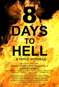 Watch Free 8 Days to Hell (2022)