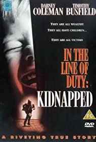 Watch Full Movie :Kidnapped In the Line of Duty (1995)