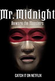 Watch Full Movie :Mr Midnight Beware the Monsters (2022)
