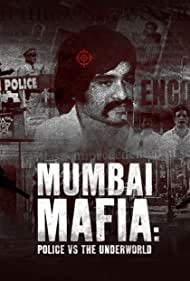 Watch Free Mumbai Mafia Police vs the Underworld (2023)