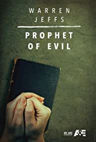 Watch Free Warren Jeffs Prophet of Evil (2018)