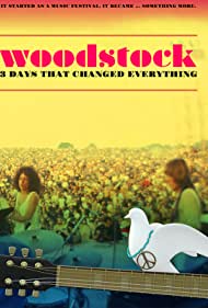 Watch Full Movie :Woodstock 3 Days That Changed Everything (2019)