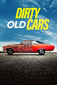 Watch Full Movie :Dirty Old Cars (2023)