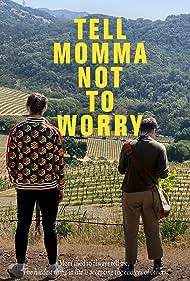 Watch Free Tell Momma Not to Worry (2023)