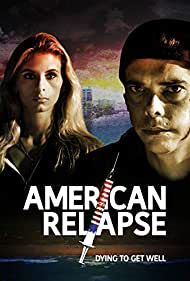 Watch Full Movie :American Relapse (2018)