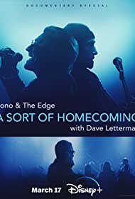 Watch Full Movie :Bono & The Edge: A Sort of Homecoming with Dave Letterman (2023)