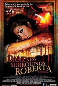Watch Full Movie :Darkness Surrounds Roberta (2008)