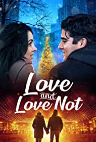 Watch Full Movie :Love and Love Not (2022)