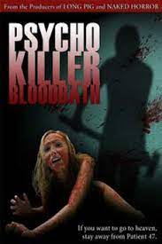 Watch Full Movie :Psycho Killer Bloodbath (2011)