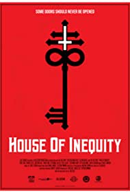 Watch Full Movie :House of Inequity (2023)