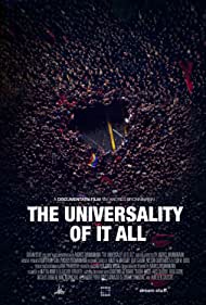 Watch Full Movie :The Universality of It All (2020)