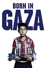 Watch Full Movie :Born in Gaza (2014)