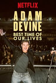 Watch Free Adam Devine Best Time of Our Lives (2019)