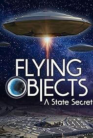 Watch Free Flying Objects A State Secret (2020)