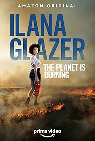 Watch Full Movie :Ilana Glazer The Planet Is Burning (2020)