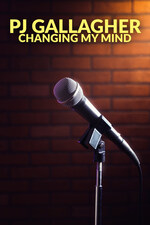 Watch Free PJ Gallagher: Changing My Mind (2024)