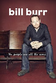 Watch Free Bill Burr: You People Are All the Same. (2012)