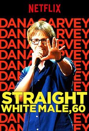 Watch Free Dana Carvey: Straight White Male, 60 (2016)