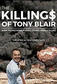 Watch Full Movie :The Killing$ of Tony Blair (2016)