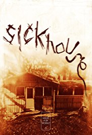 Watch Free Sickhouse (2016)