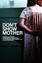 Watch Free Dont Show Mother (2010)
