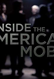 Watch Full Movie :Inside the American Mob (2013)