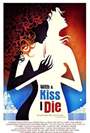 Watch Free With a Kiss I Die (2016)
