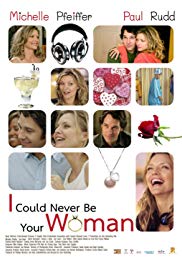 Watch Free I Could Never Be Your Woman (2007)