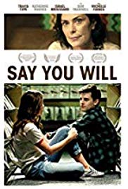 Watch Full Movie :Say You Will (2016)