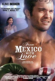 Watch Free From Mexico with Love (2009)